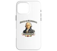 Custodia per iPhone 16 Pro Max James Madison Padre della Costituzione Padre Fondatore
