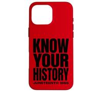 Custodia per iPhone 16 Pro Max Juneteenth 1865 Know Your History Freedom Day
