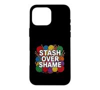 Custodia per iPhone 16 Pro Max Knitter Yarn Hoarder Stash Over Shame Crochet