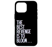 Custodia per iPhone 16 Pro Max La migliore vendetta è fiorire vincere prosperare crescere imparare e vivere