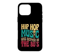 Custodia per iPhone 16 Pro Max La musica hip hop era migliore negli anni '80