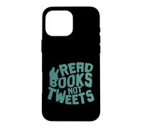 Custodia per iPhone 16 Pro Max Leggi libri, non tweet
