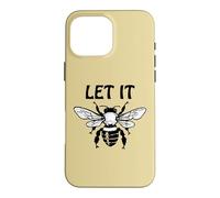 Custodia per iPhone 16 Pro Max Let it Bee Sign,Be Kind Queen Bee Lovers Bee Kind Bee Design