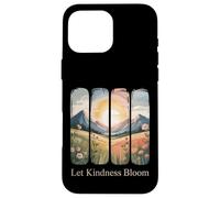 Custodia per iPhone 16 Pro Max Let Kindness Bloom - Lascia Che La Gentilezza Fiorisca