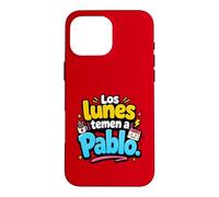 Custodia per iPhone 16 Pro Max Los Lunes temen a Pablo humor frase divertida