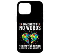 Custodia per iPhone 16 Pro Max Love Needs No Words Autism Awareness Support Gifts Parents