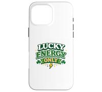 Custodia per iPhone 16 Pro Max Lucky Energy Only 17 marzo Irish Party Clover St Patricks