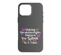 Custodia per iPhone 16 Pro Max Making Breakthroughs One Syllable At A Time Speech Therapy