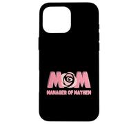 Custodia per iPhone 16 Pro Max MAMMA - MANAGER DI MAYHEM - Divertente mamma e madre