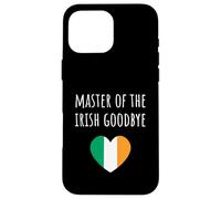 Custodia per iPhone 16 Pro Max Master Of The Ireland Goodbye Funny Party Pooper Irish