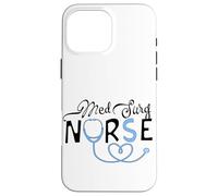 Custodia per iPhone 16 Pro Max Med Surg Infermiere Medico Chirurgico Infermiere Pronto Soccorso
