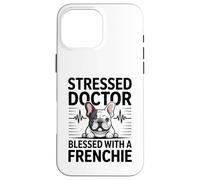 Custodia per iPhone 16 Pro Max Medico stressato benedetto con un cane Frenchie