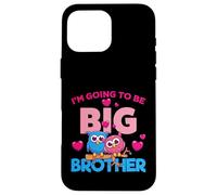 Custodia per iPhone 16 Pro Max Men's Boys Kids I'm Going To Be A Big Brother Graphic Design