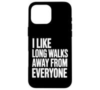 Custodia per iPhone 16 Pro Max Mi piacciono le lunghe passeggiate lontano da tutti Divertente introverso