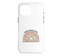 Custodia per iPhone 16 Pro Max Mind Your Own Motherhood Mom Life No Judgement Genitori