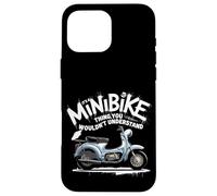 Custodia per iPhone 16 Pro Max Minibike "It's A Minibike Thing You Wouldn't Understand"