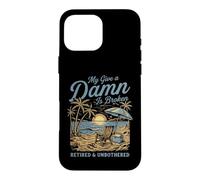Custodia per iPhone 16 Pro Max My Give A Damn Is Broken Funny Retirement Beach