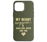 Custodia per iPhone 16 Pro Max My Heart Goes Full Auto For You - Funny Sarcastic Gun Humor