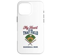 Custodia per iPhone 16 Pro Max My Heart Is On That Field Baseball Mom Proud Game