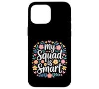 Custodia per iPhone 16 Pro Max My Squad Is Smart Gruppo di intelligence educativa -
