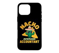 Custodia per iPhone 16 Pro Max Nacho Average Accountant - Scherzo divertente per il custode dei libri contabili
