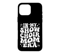 Custodia per iPhone 16 Pro Max Nel Mio Spettacolo Coro Mamma Era Teatro Musicale Concorso Madre