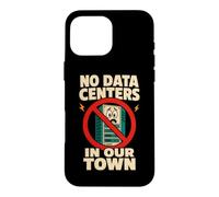Custodia per iPhone 16 Pro Max Nessun data center nella nostra protesta della Farm di Town Server