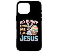 Custodia per iPhone 16 Pro Max No Bunny Loves Me Like Jesus Easter Christian Boys Kids Men