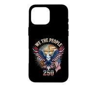Custodia per iPhone 16 Pro Max Noi Il Popolo Christian Eagle America 250 Anni Una Nazione
