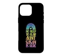 Custodia per iPhone 16 Pro Max Non c'è bisogno di temere zia Susan è qui Nome Rainbow Auntie