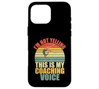 Custodia per iPhone 16 Pro Max Non sto urlando Questo è il mio coaching Voice Gymnastics Coach