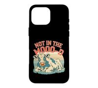 Custodia per iPhone 16 Pro Max Not In The Moo-d Moo-d Mucca Divertente Sarcastico Bovino
