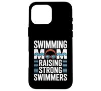 Custodia per iPhone 16 Pro Max Nuoto Mom Raising Strong Nuotatori Nuotare Team Pride