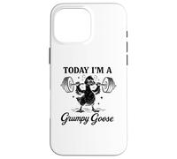 Custodia per iPhone 16 Pro Max Oggi sono un'oca Grumpy Goose Gym Pun Weightlifting