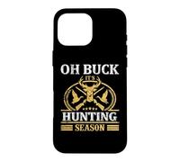 Custodia per iPhone 16 Pro Max Oh Buck It's Hunting Hunter Life Adventure Nature Lover