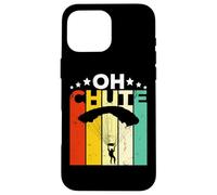 Custodia per iPhone 16 Pro Max Oh Chute Skydiving Parachutist Skydive Parachuting Skydiver