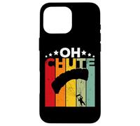 Custodia per iPhone 16 Pro Max Oh Chute Skydiving Parachutist Skydive Parachuting Skydiver