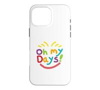Custodia per iPhone 16 Pro Max Oh, i miei giorni!