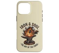 Custodia per iPhone 16 Pro Max Opera d'arte di Iron And Soul Blacksmith Forge Incudine Hammer