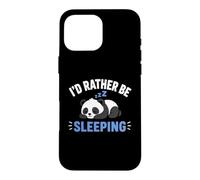 Custodia per iPhone 16 Pro Max Panda Sleep Funny Nap Humor Lazy I'd Rather Be Sleeping