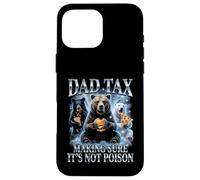 Custodia per iPhone 16 Pro Max Papà Tax Making Sure It's Not Poison Father's Day