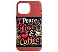 Custodia per iPhone 16 Pro Max Peace Amore e Flora del Caffè