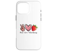Custodia per iPhone 16 Pro Max Peace Love Strawberry Shirts Farmer Fragole Amante Frutta