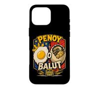 Custodia per iPhone 16 Pro Max Penoy o Balut Pinoy Comedy Food Humor Philippines Pride
