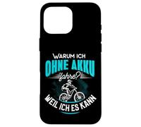 Custodia per iPhone 16 Pro Max Perché io fahre perché non posso fare a meno di batteria perché io posso avere una bici elettrica