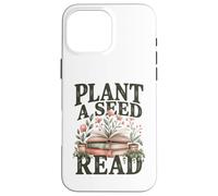 Custodia per iPhone 16 Pro Max Pianta un seme LEGGI! Tema di lettura estiva 2026