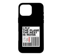 Custodia per iPhone 16 Pro Max Pilot I Fly The Plane The Rest Is Noise Aviation