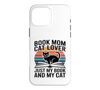 Custodia per iPhone 16 Pro Max Prenota Mom Cat Lover Solo il mio libro e il mio gatto