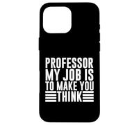 Custodia per iPhone 16 Pro Max Professore il mio lavoro è farti pensare Professore