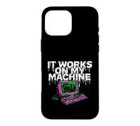 Custodia per iPhone 16 Pro Max Programmer Coder It Works On My Machine